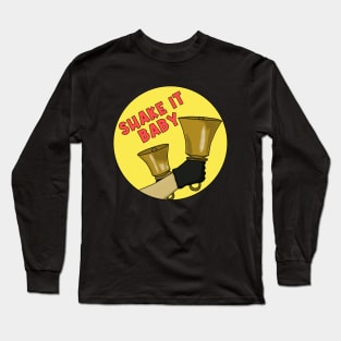 Shake It Baby Long Sleeve T-Shirt